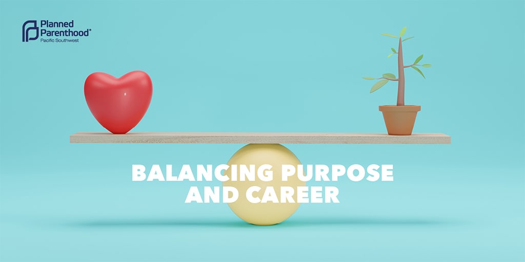 Balancing Purpose and Career